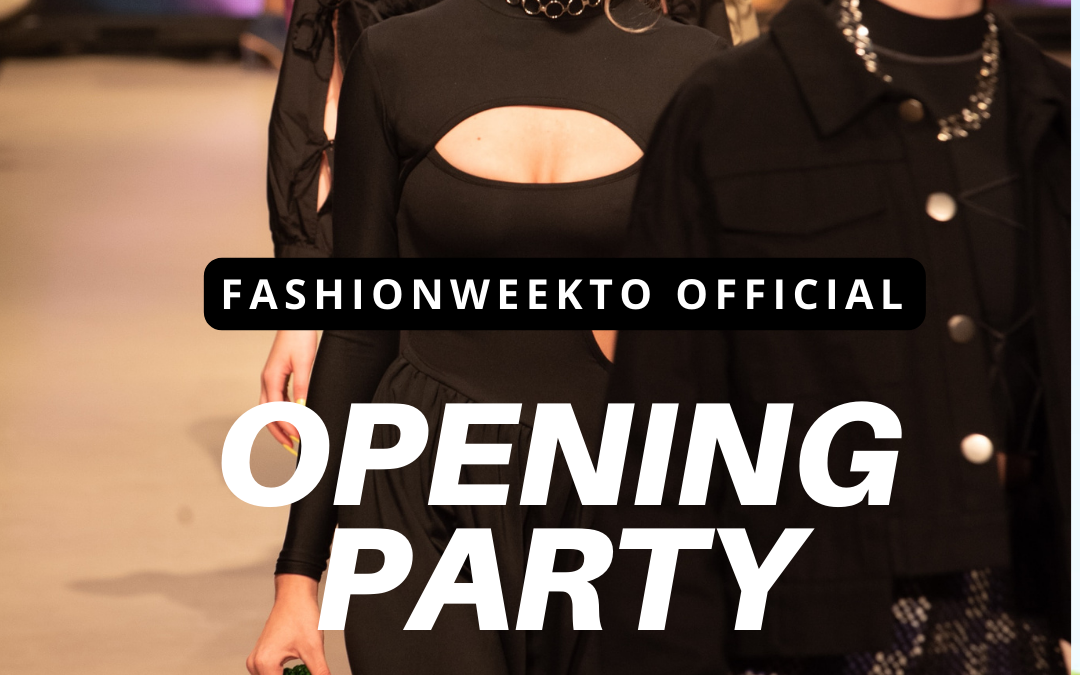 FashionWeekTO Official Opening Party @ Divina Dali